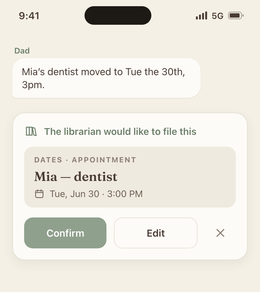 A filing proposal — the librarian suggests filing a dentist appointment, with Confirm, Edit, and Dismiss buttons